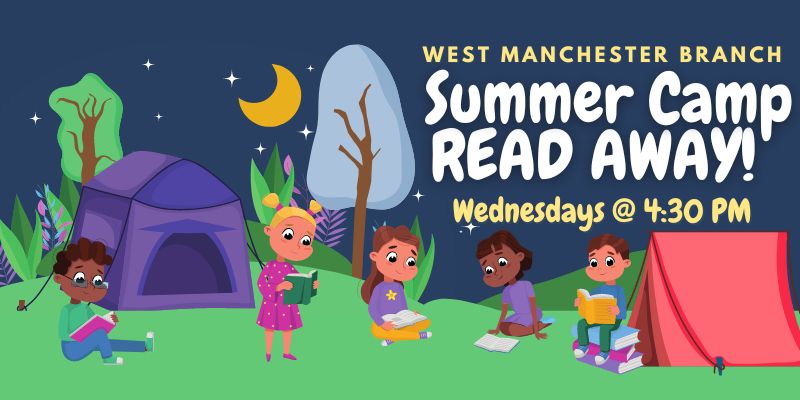 Summer Camp Read Away at West Manchester Branch