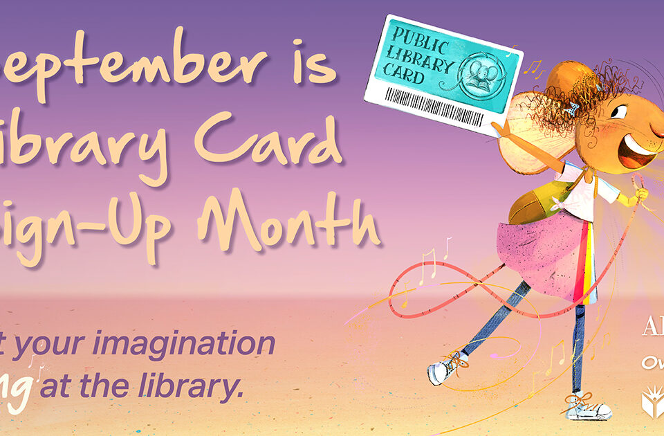 Library Card Sign Up Month