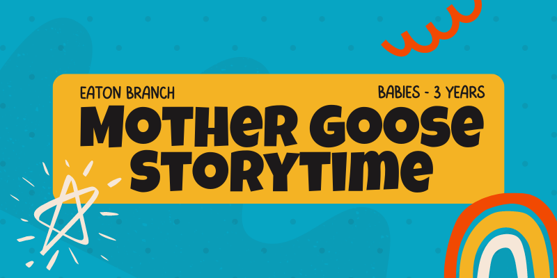 Mother Goose Storytime Eaton Branch
