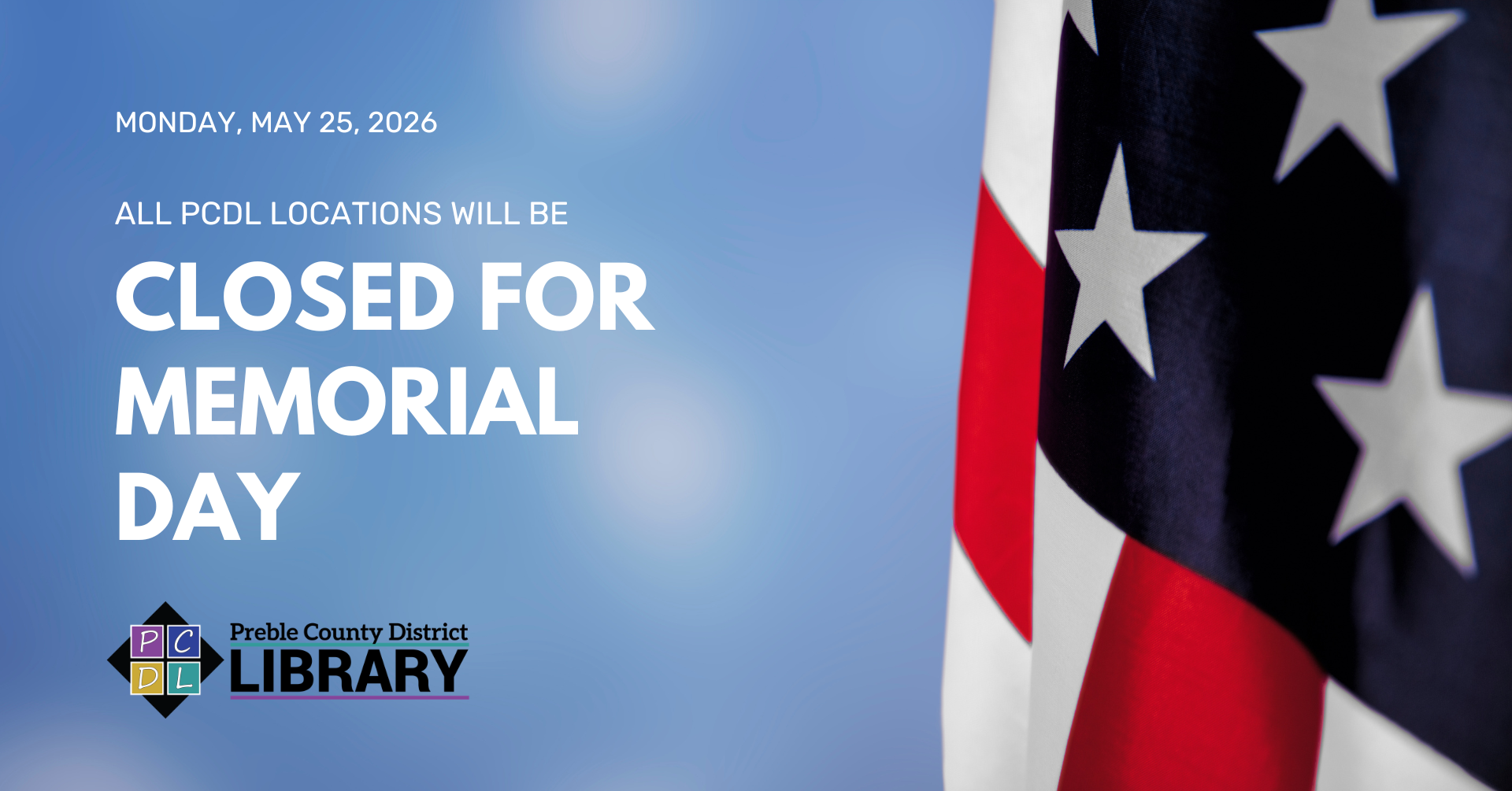 All PCDL Locations Will be Closed for Memorial Day